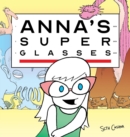 Anna's Super Glasses - Book