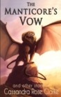 The Manticore's Vow : And Other Stories - Book