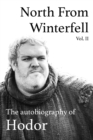 North from Winterfell : The Autobiography of Hodor - Book