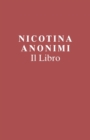 Nicotina Anonimi Il Libro (Italian Edition) - Book