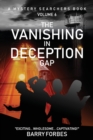 The Vanishing in Deception Gap : A Mystery Searchers Book - Book