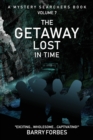 The Getaway Lost in Time : A Mystery Searchers Book - Book