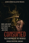 Consumed : Tales Inspired by the Wendigo - Book