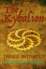 The Kybalion : Foreword by: A Physicist - Book