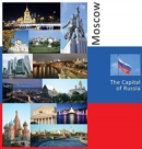 Moscow : The Capital of Russia: A Photo Travel Experience - Book