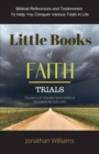 Little Books of Faith - Trials : The ABC of Dealing with Various Dilemmas in our Lives - Book