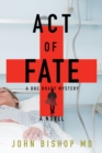 Act of Fate : A Medical Thriller - Book