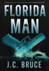 Florida Man : A Story From the Files of Alexander Strange - Book