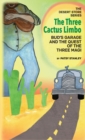 The Three Cactus Limbo : Bud's Garage and the Quest of the Three Magi - Book