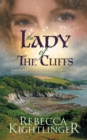 The Lady of the Cliffs : Book Two of The Bury Down Chronicles - Book