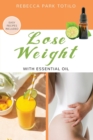 Lose Weight With Essential Oil - Book
