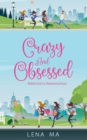 Crazy & Obsessed : Addicted to Relationships - Book