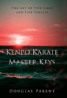 Kenpo Karate Master Keys : The Art of Five Lines and Five Circles - Book