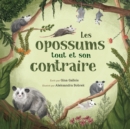 Les opossums : tout et son contraire - Book