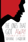 The Ones That Got Away : A Collection of Lost Fish Tales - Book
