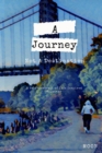 A Journey Not a Destination : A Self-Portrait of Life Inspired Writings - Book