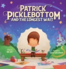 Patrick Picklebottom and the Longest Wait - Book