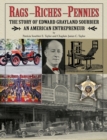 Rags, Riches, Pennies - The story of Edward Grayland Sourbier - Book