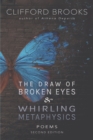 The Draw of Broken Eyes & Whirling Metaphysics - Book