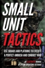Small Unit Tactics : An Illustrated Manual - Book