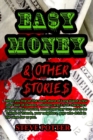 Easy Money & Other Stories - Book