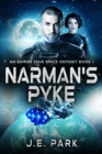 Narman's Pyke : An Eamon Tauk Space Odyssey - Book 1 - Book