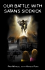 Our Battle With Satan's Sidekick - Book