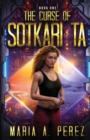 The Curse of Sotkari Ta : A Romantic Space Opera - Book