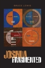 Joshua Fragmented - Book