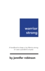Warrior Strong : A handbook to keep a Joy Warrior strong (in case a pandemic erupts) - Book