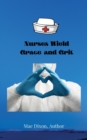 Nurses Wield Grace and Grit - Book