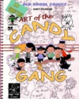 Art of the Candy Gang : Chet Pickens Comics - Book