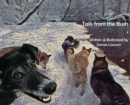 Tails from the Bush : Another Black Bear Sled Dog Adventure - Book