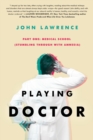 Playing Doctor; Part One : Stumbling Through With Amnesia - Book