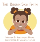 The Brown Skin I'm In - Book