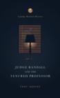 Judge Randall And The Tenured Professor - Book
