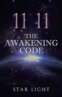 11 11 The Awakening Code - Book
