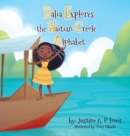 Dalia Explores the Haitian Creole Alphabet : A Bilingual Alphabet Book for Kids - Book