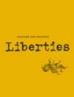 Liberties Journal of Culture and Politics : Volume II, Issue 1 - Book