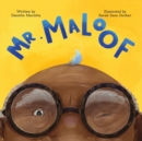 Mr. Maloof : A story about growing up - Book
