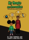 My People are Innovative : A Story About African American Inventors - Book