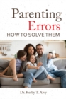 Parenting Errors : How To Solve Them - Book