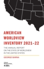 American Worldview Inventory 2021-22 : The Annual Report on the State of Worldview in the United States - Book