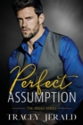 Perfect Assumption : Billionaire Workplace Romance - Book