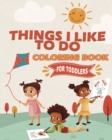 Things I Like To Do Coloring Book - Book