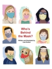 Who's Behind the Mask? : A peek-a-boo mask picture book - Book