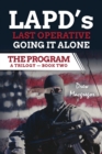 The Program - Book Two : LAPD's Last Operative. Going It Alone. - Book