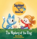 Squidget the Clever Cat : The Mystery of the Ring - Book