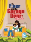 The Fixer and the Garage Door : Charlie - Book