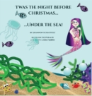 Twas the Night Before Christmas Under the Sea - Book